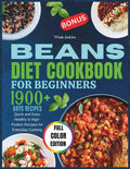 Beans Cookbook for Beginners 2026: Quick and Easy, Healthy & High-Protein Recipes for Everyday Cooking by Wade Jenkins