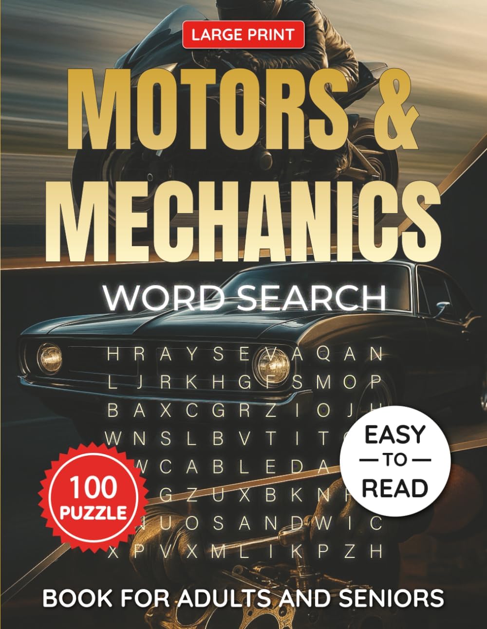 Motors and Mechanics Word Search Puzzle Book Large Print for Adults and Seniors: 100 Fun Large Print Themed Puzzles About Cars, Engines, Motorcycles, ... Puzzle Collection for Adults & Seniors) by Jasine Ben