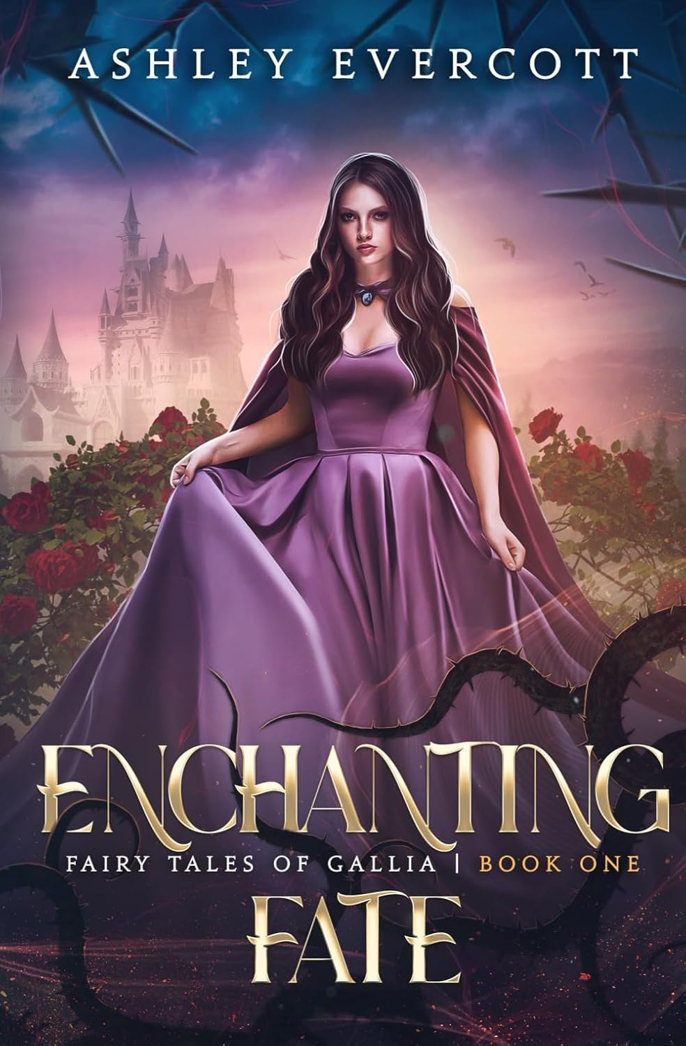 Enchanting Fate: Fairy Tales of Gallia Book One by Ashley Evercott