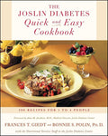 The Joslin Diabetes Quick and Easy Cookbook: 200 Recipes for 1 to 4 People by Bonnie Polin Frances Giedt