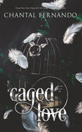 Caged Love: A Spicy Enemies to Lovers Fated Mates Romantasy (Fated Love) by Chantal Fernando