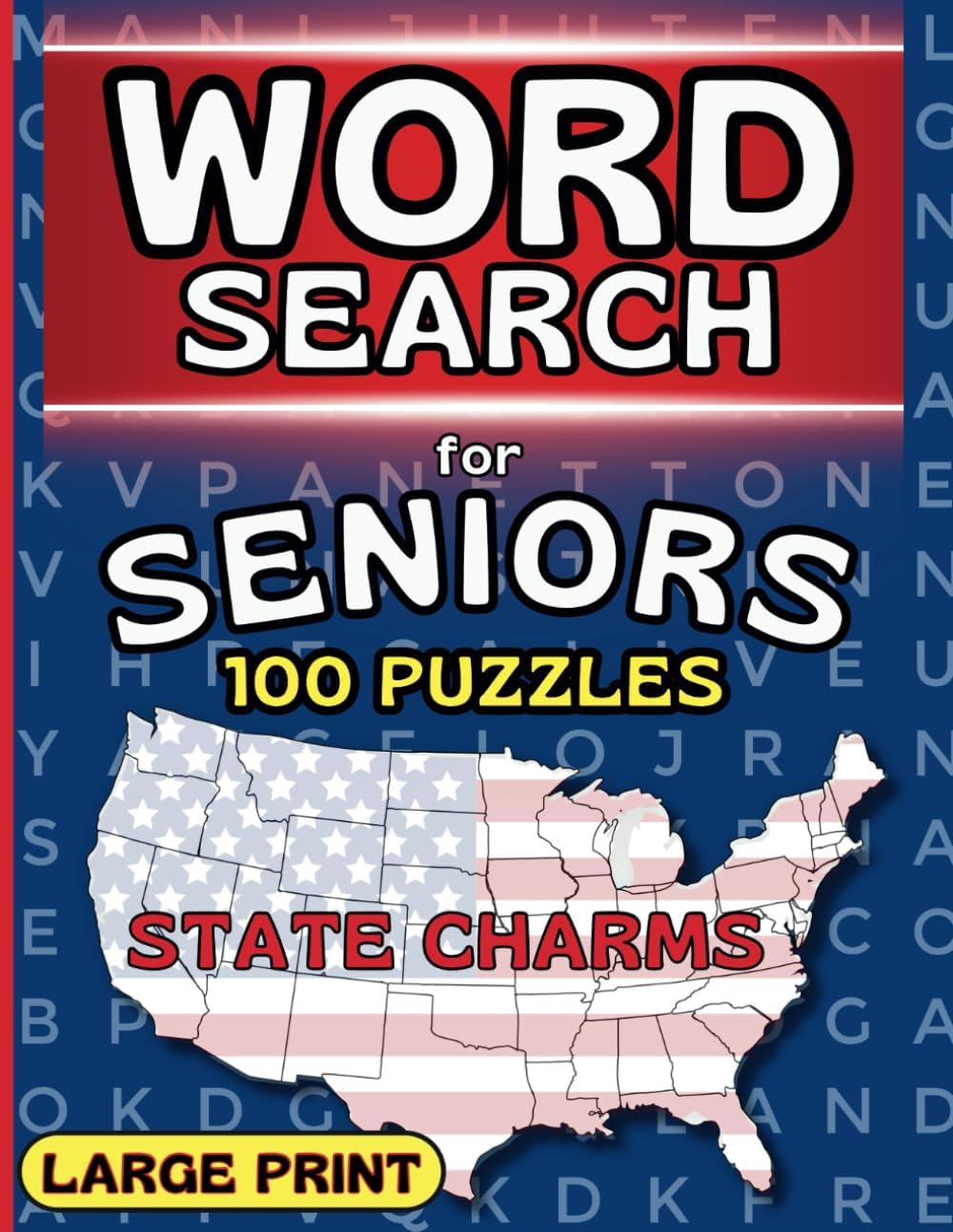 Word Search for Seniors: LARGE PRINT Puzzles - Tour Unique Charms of All 50 USA States - 100 Games by LexiLearn Publishing