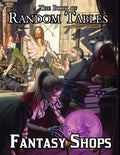 The Book of Random Tables: Fantasy Shops: Generate Shops for Fantasy Role-Playing Games by Matt Davids