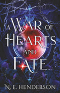 A War of Hearts and Fate: A Wolf Shifter, Fated Mates Standalone Romance (Fated, Cursed, and Claimed) by N. E. Henderson