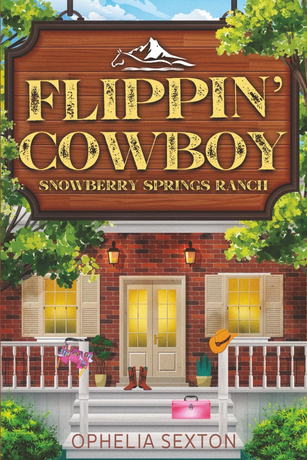 Flippin' Cowboy: A Small Town Grumpy Single Dad Enemies-to-Lovers Romance (Snowberry Springs Ranch) by Ophelia Sexton