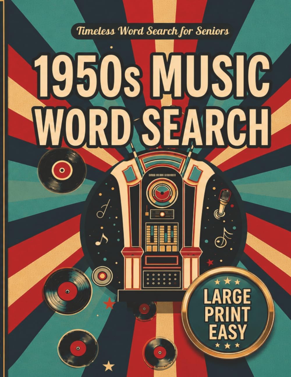 1950s Music Word Search for Seniors Large Print Easy: Simple and Relaxing Puzzles Featuring Rock and Roll, Classic Songs, Artists, and Nostalgic Memories of the 1950s by CK Booky