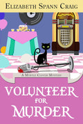 Volunteer for Murder (A Myrtle Clover Cozy Mystery Book 28) by Elizabeth Spann Craig