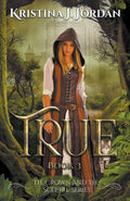 True A Fairy Tale Retelling of Puss in Boots (The Crown and the Sceptre) by Kristina J Jordan