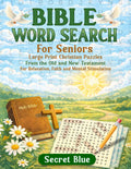 Bible Word Search for Seniors Large Print Christian Puzzles from the Old & New Testament for Relaxation, Faith & Mental Stimulation by Secret Blue