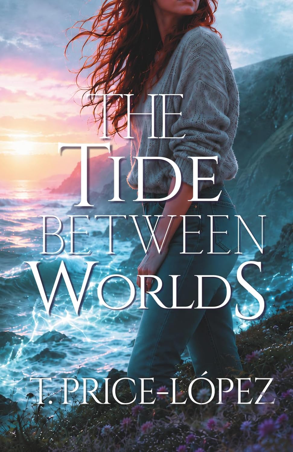 The Tide Between Worlds by Taryn Price-López