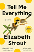 Tell Me Everything: Oprah's Book Club: A Novel (Amgash, 5) by Elizabeth Strout