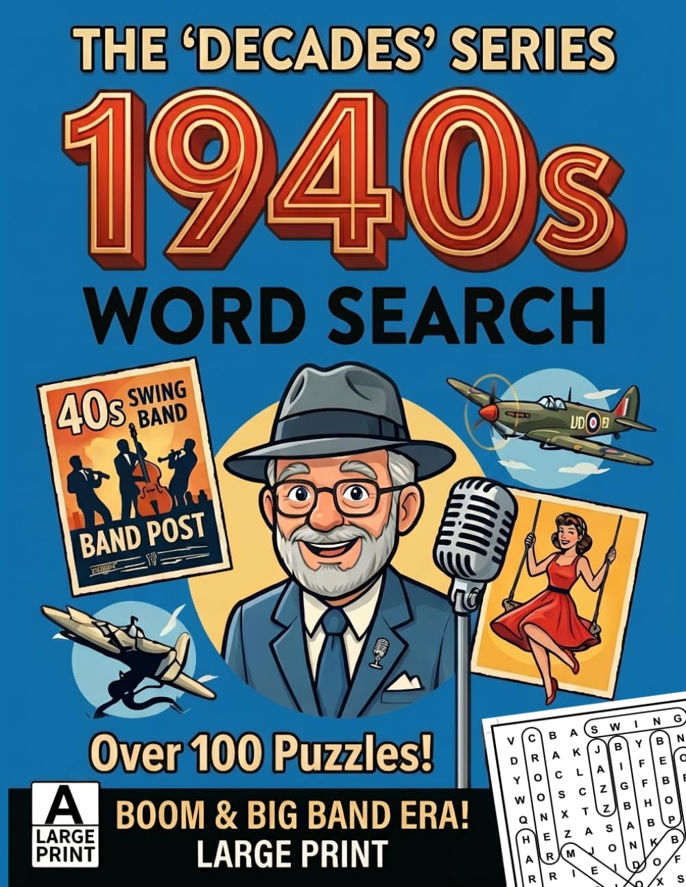 The 'Decades' Series 1940s Word Search: Over 100 Puzzles in Extra Large Print | Relaxing Word Search Puzzle Book for Adults and Seniors | Anti Eye Strain | Giant and Fun Word Find for Adults by Everstone Publishing Group
