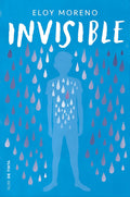 Invisible (Edición Conmemorativa) / Invisible (Commemorative Spanish Edition) by Eloy Moreno