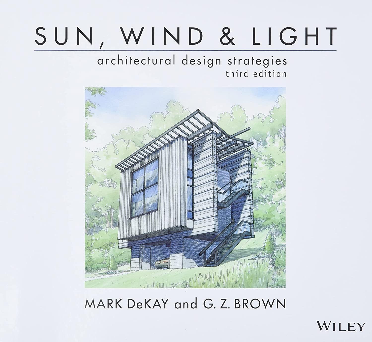Sun, Wind, and Light: Architectural Design Strategies by Mark DeKay