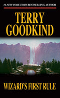 Wizard's First Rule (Sword of Truth, Book 1) by Terry Goodkind