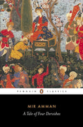A Tale of Four Dervishes (Penguin Classics) by Mir Amman