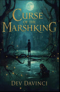 Curse of the Marshking: a Greek myth retelling of the Frog Prince by Dev DaVinci