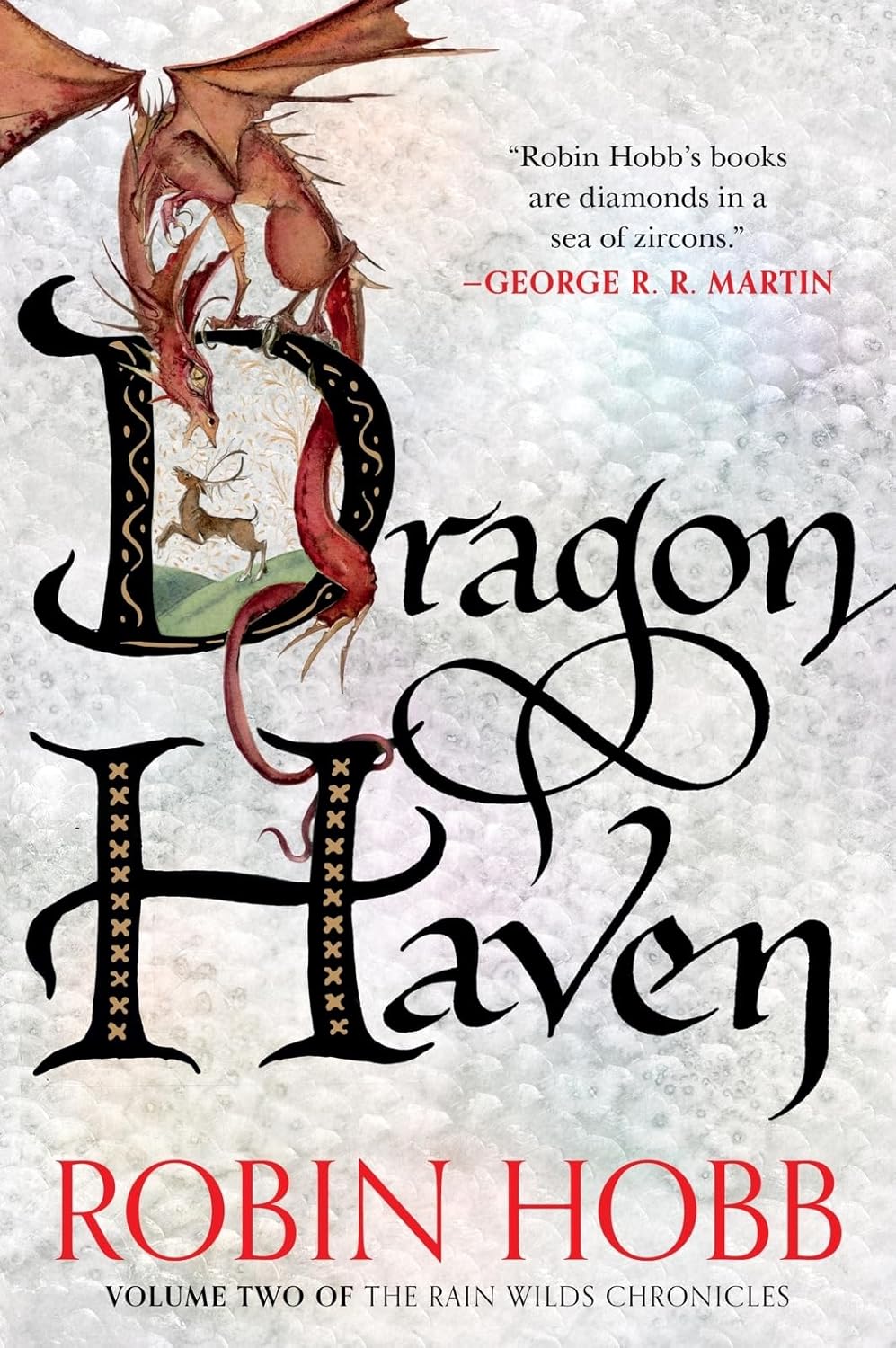 Dragon Haven: Volume Two of the Rain Wilds Chronicles – An Epic Fantasy of Dragons, Deadly Wilderness, and Betrayal from Within by Robin Hobb