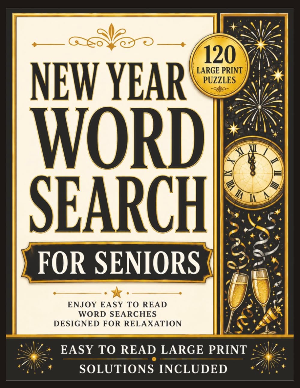 New Year Word Search for Seniors: 120 Large Print Puzzles for Relaxation, Screen-Free Fun, and Easy-to-Read Entertainment (Large Print Holiday Word Search Collection for Seniors) by Seneca Book Press