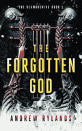 The Forgotten God (The Reawakening) by Andrew Rylands