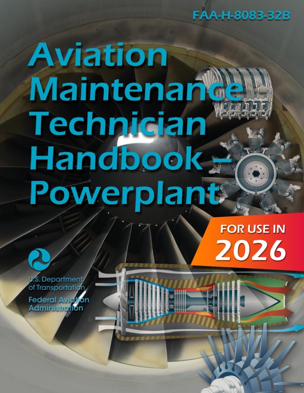 Aviation Maintenance Technician Handbook – Powerplant: FAA-H-8083-32B (Color Print) by Federal Aviation Administration