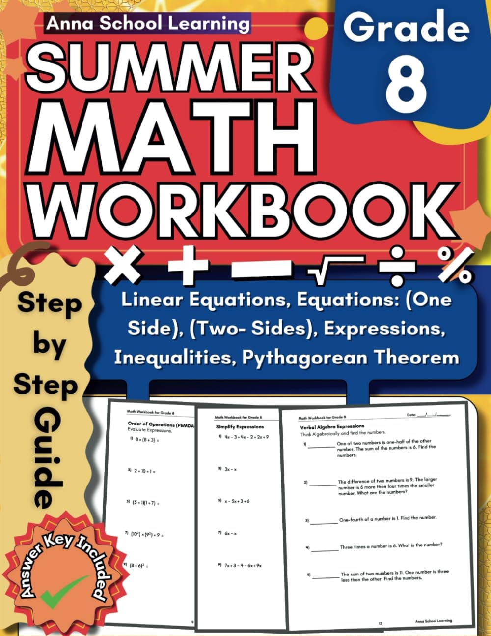 Summer Math Workbook Grade 8, With Equations One Side, Two Sides, Inequalities, Verbal Algebra, Linear Equations, Functions, Percentage, and Geometry ... Answers, Ages 13-14 (Summer Math Workbooks) by Anna School Learning