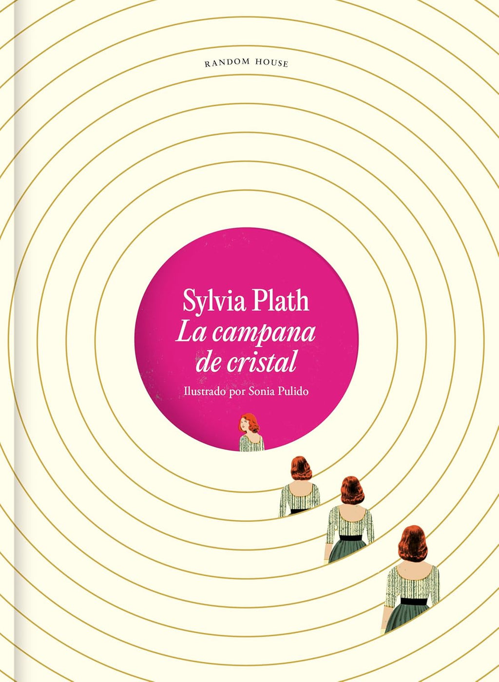 La campana de cristal (Edición ilustrada) / The Bell Jar (Illustrated Edition) (Spanish Edition) by Sylvia Plath