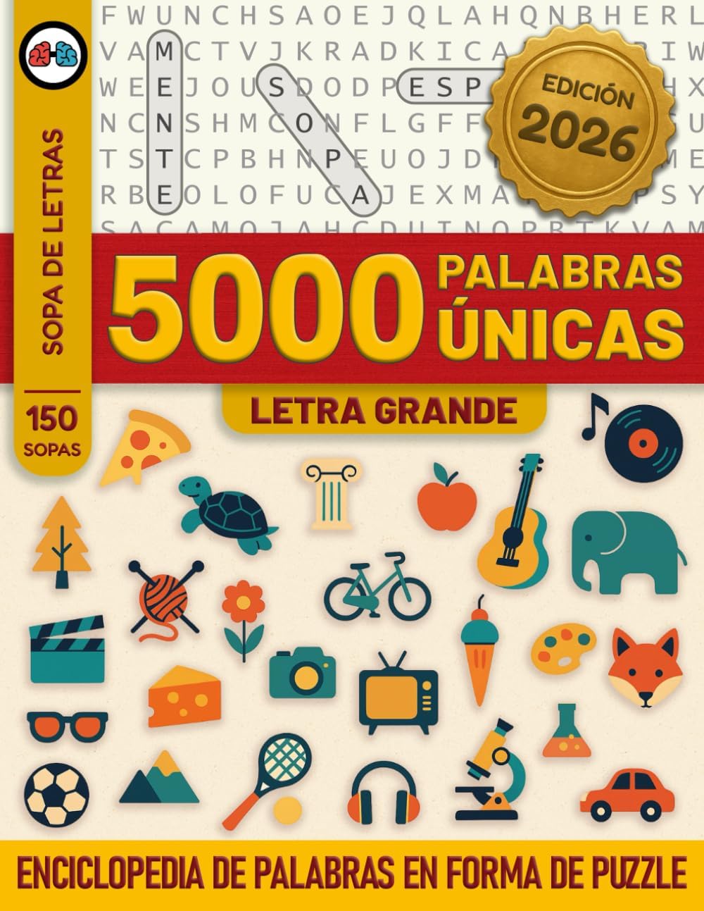 5000 Palabras Sopa de Letras Tamaño Grande en Español: Más de 150 Sopas Temáticas para Jovenes, Adultos y Mayores para Ejercitar tu Mente (WORD SEARCHES with a Twist) (Spanish Edition) by BrainWorkout Books
