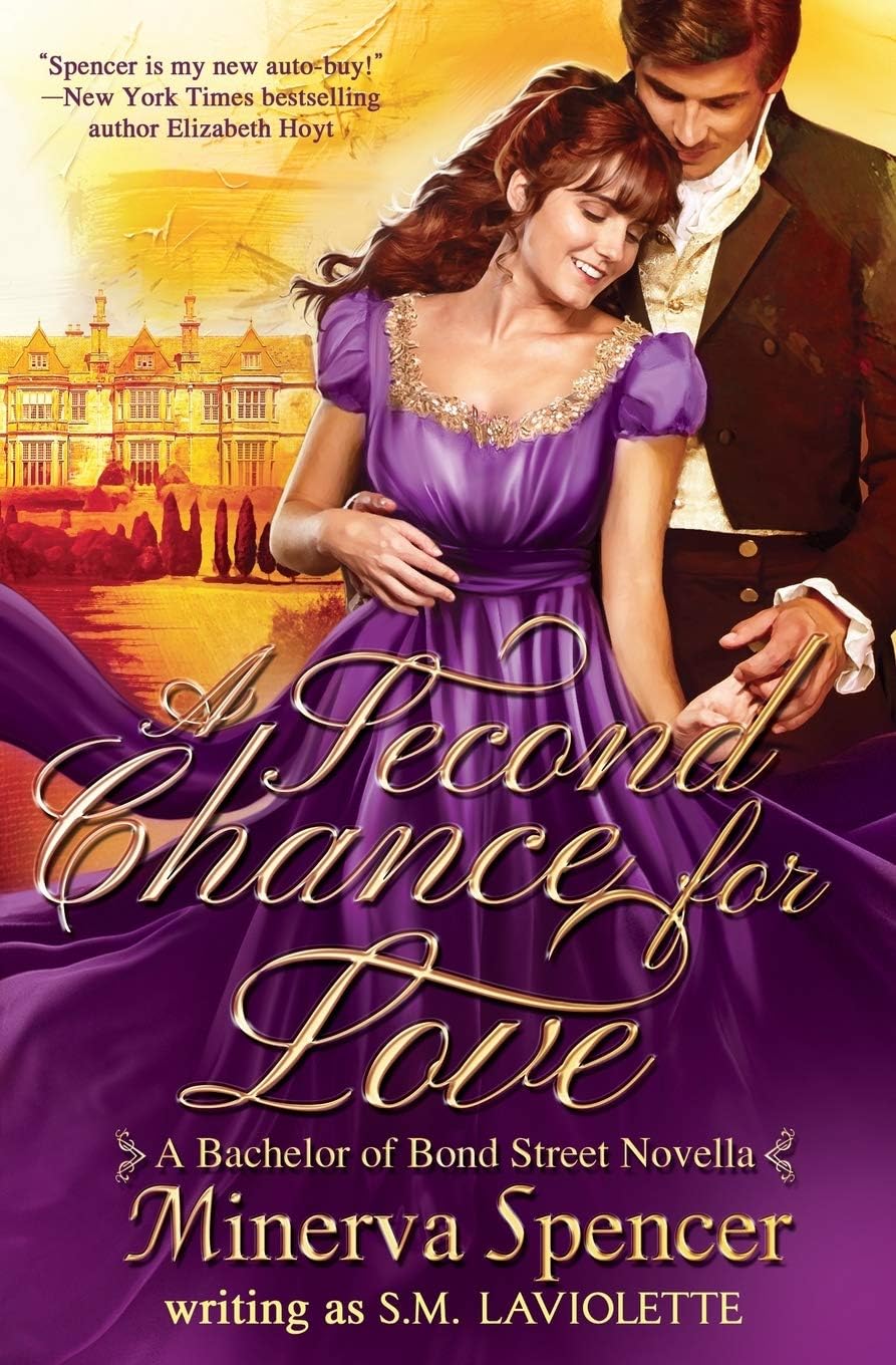 A Second Chance for Love: A Bachelors of Bond Street Novella by Minerva Spencer