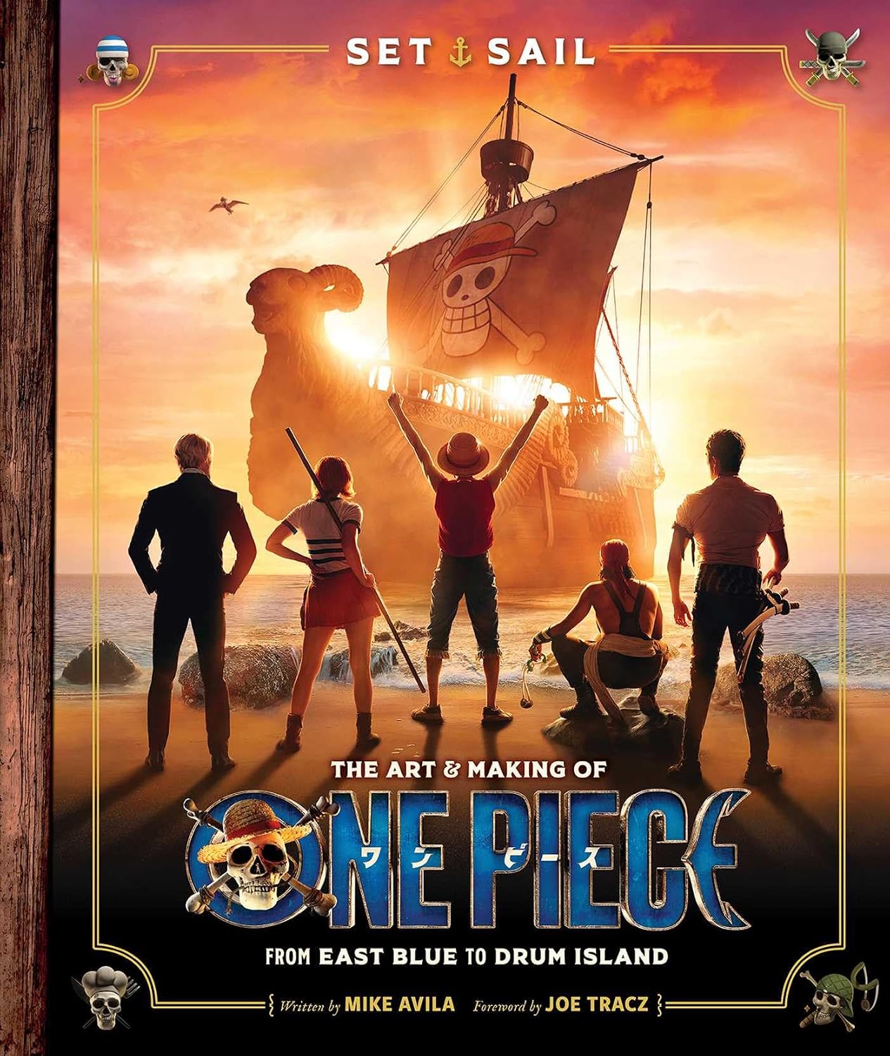 Set Sail: The Art and Making of One Piece by Mike Avila