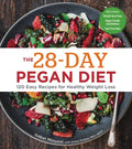 The 28-Day Pegan Diet: More than 120 Easy Recipes for Healthy Weight Loss - A Cookbook by Isabel Minunni