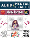 ADHD Word Search For Adult Mental Health Improve: ADHD Mental Health Word Search, Boost Your Mind with This ADHD & Mental Health Word Search Book (Gift Book) by Bella Jak