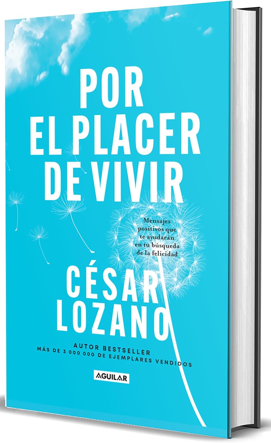 Por el placer de vivir (Edición de Regalo) / The Joy of Living (Gift Edition) (Spanish Edition) by Dr. César Lozano