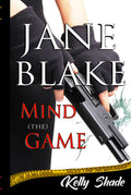 Jane Blake: Mind (the) Game (Book #2 of the Jane Blake mystery/thriller/suspense series) (JANE BLAKE - Mystery Series) by Kelly Shade