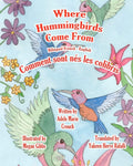 Where Hummingbirds Come From Bilingual French English (French Edition) by Adele Marie Crouch