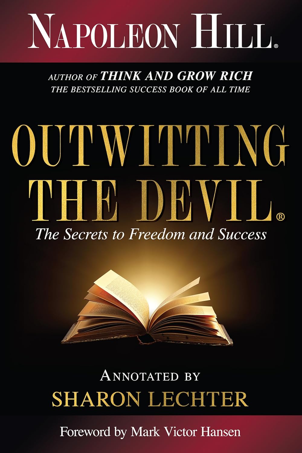 Outwitting the Devil: The Secrets to Freedom and Success (Official Publication of the Napoleon Hill Foundation) by Napoleon Hill