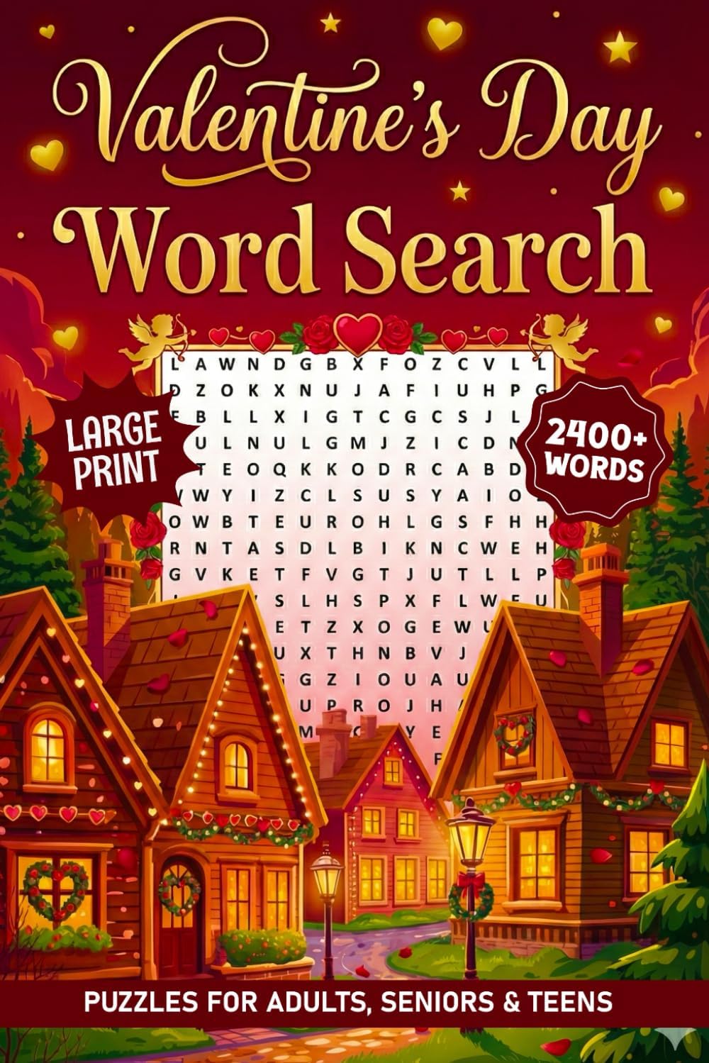 Valentine's Day Large Print Word Search For Seniors: 2400+ Romantic Season Themed Words To Find, Fun Valentine's Day Activity Book For Adults & Teens by BlueMoon Press