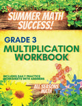 Summer Math Success: 3rd Grade Multiplication Workbook: Summer Multiplication Practice 2-10 with Answers by All Seasons Math