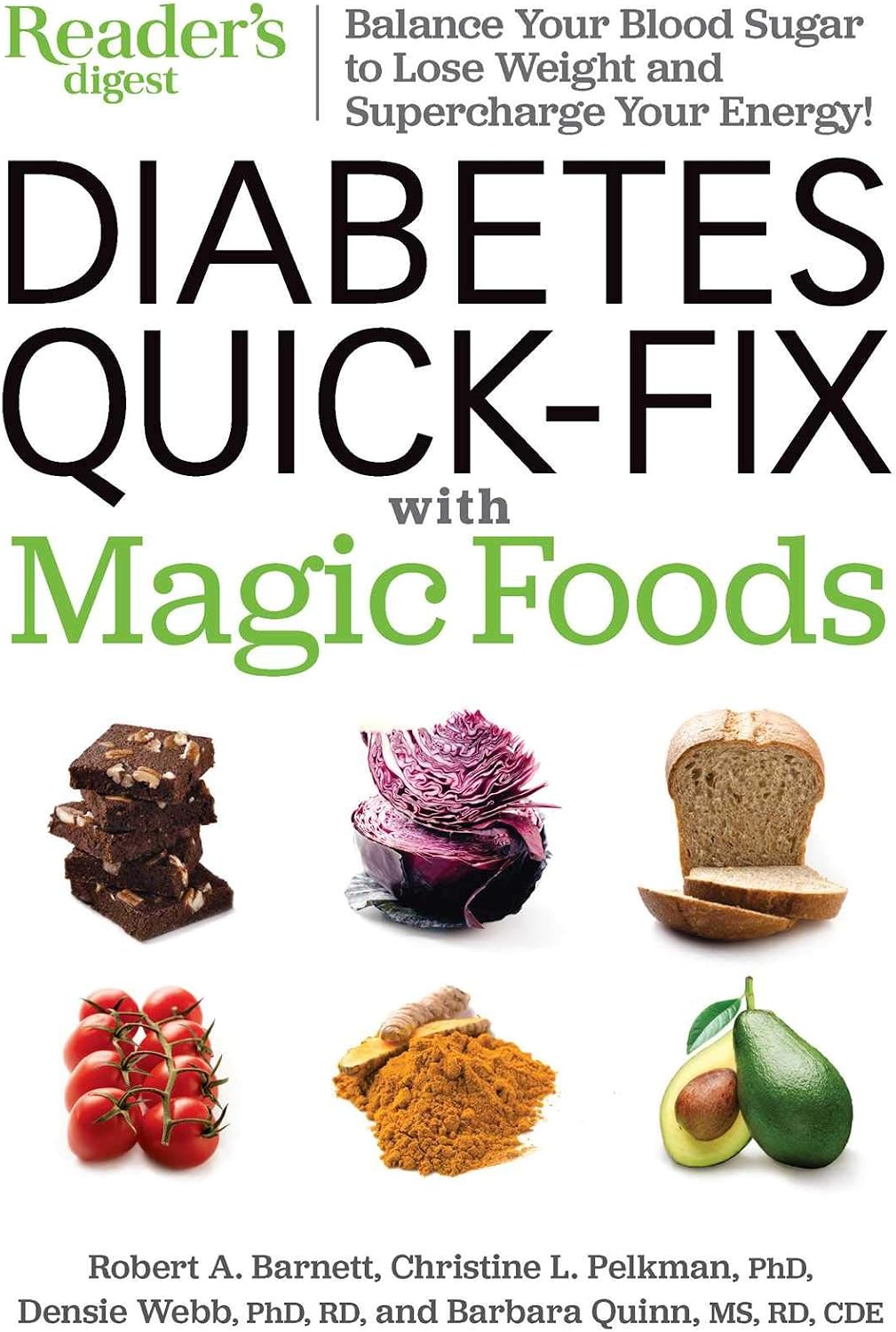 Diabetes Quick-Fix with Magic Foods: Balance Your Blood Sugar to Lose Weight and Supercharge Your Energy! by Reader's Digest