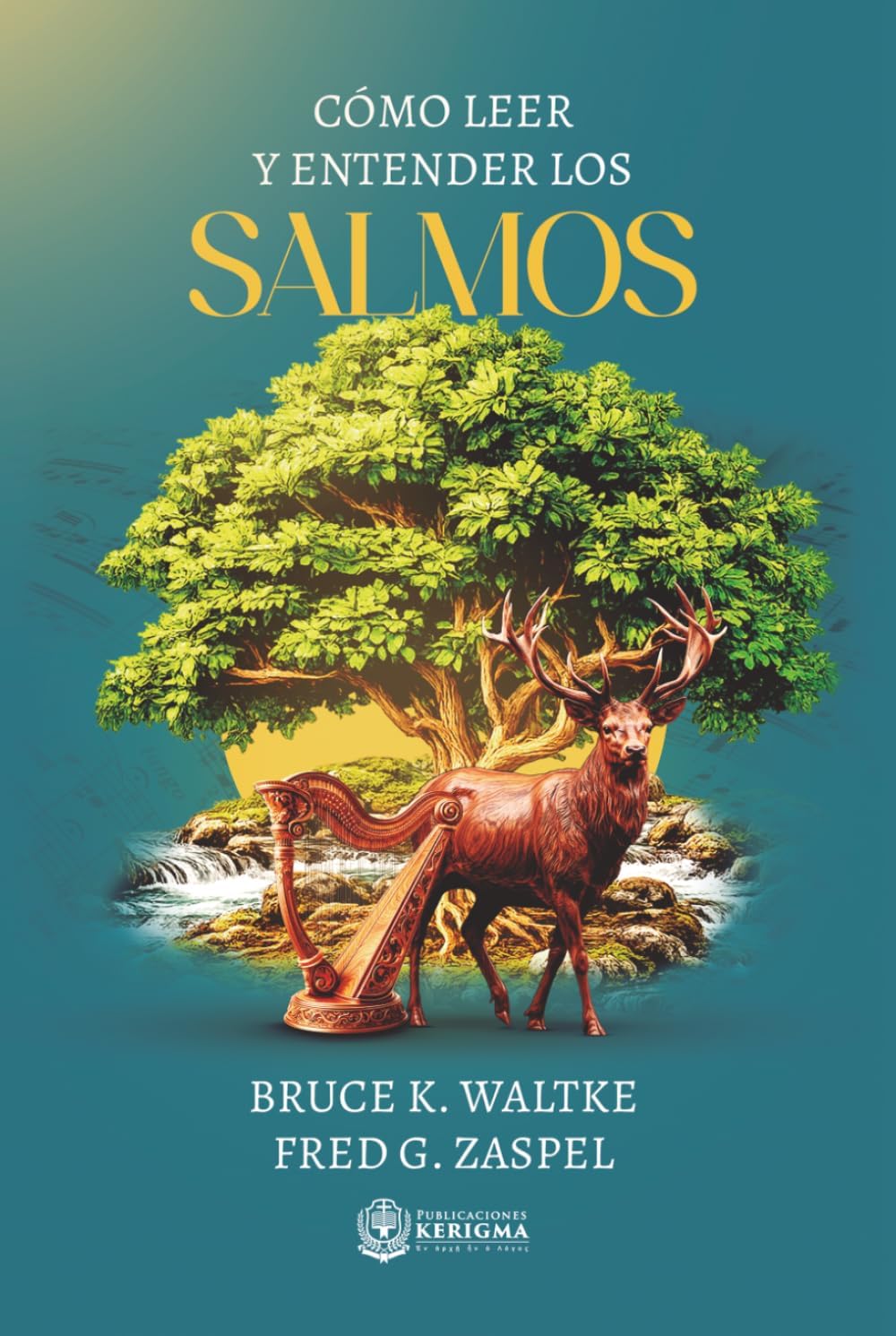 Cómo leer y entender los Salmos (Spanish Edition) by Bruce K. Waltke