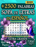 Sopa de Letras en Espanol Letra Grande: +2500 Palabras y +120 Puzzles | Spanish Word Search Puzzles for Adults | Libros para Ancianos (Spanish Edition) by Letra Cognitiva