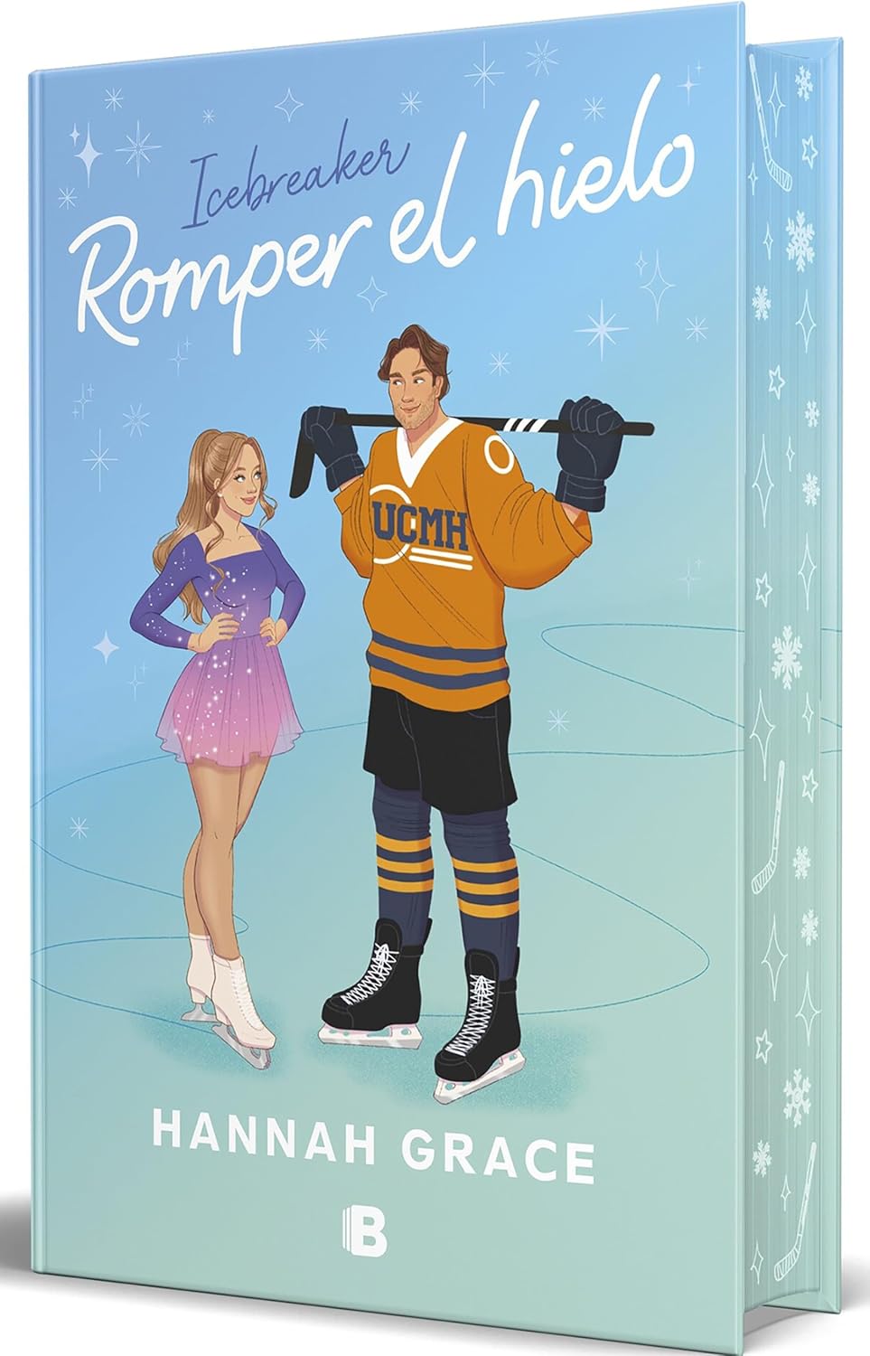 Romper el hielo (Edición especial cantos pintados) / Icebreaker (Special Edition Sprayed Edges) (The Maple Hills Series) (Spanish Edition) by Hannah Grace