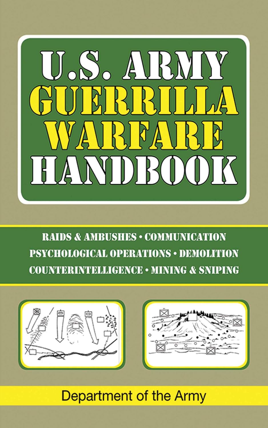 U.S. Army Guerrilla Warfare Handbook by U.S. Department of the Army