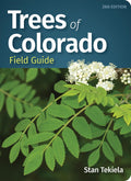 Trees of Colorado Field Guide (Tree Identification Guides) by Stan Tekiela