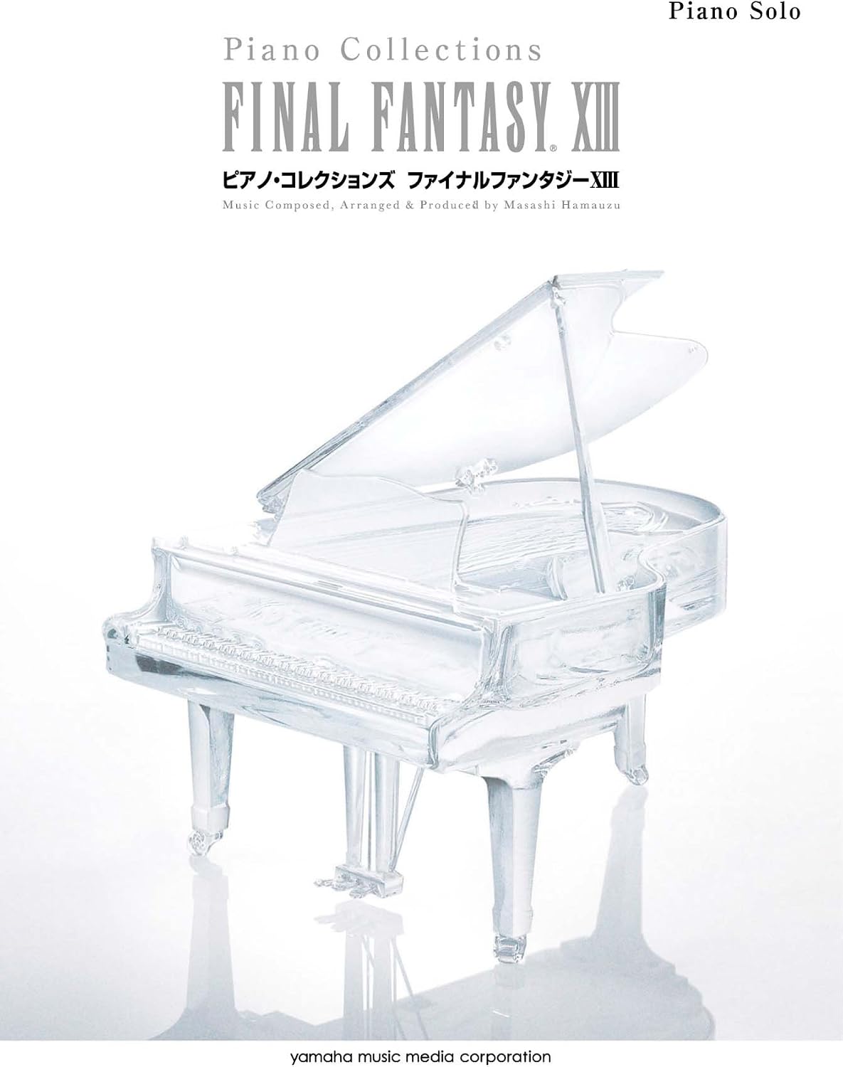 Final Fantasy XIII Piano Collections Sheet Music by Masashi Hamauzu