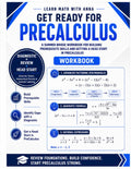 Get Ready for PreCalculus | A Summer Bridge Workbook: For Building Prerequisite Skills and Getting a Head Start in PreCalculus (Get Ready for Math Class) by Learn Math with Anna