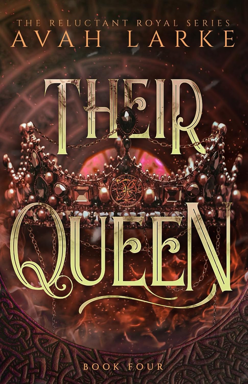 Their Queen: The Reluctant Royals Series (The Reluctant Royals Series (An Epic Reverse Harem Fae Romantasy)) by Avah Larke