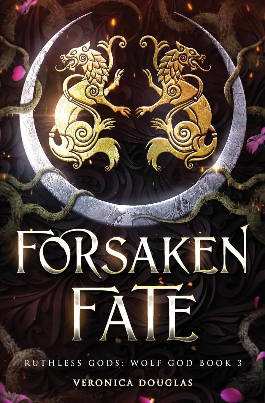 Forsaken Fate (Ruthless Gods: Wolf God) by Veronica Douglas