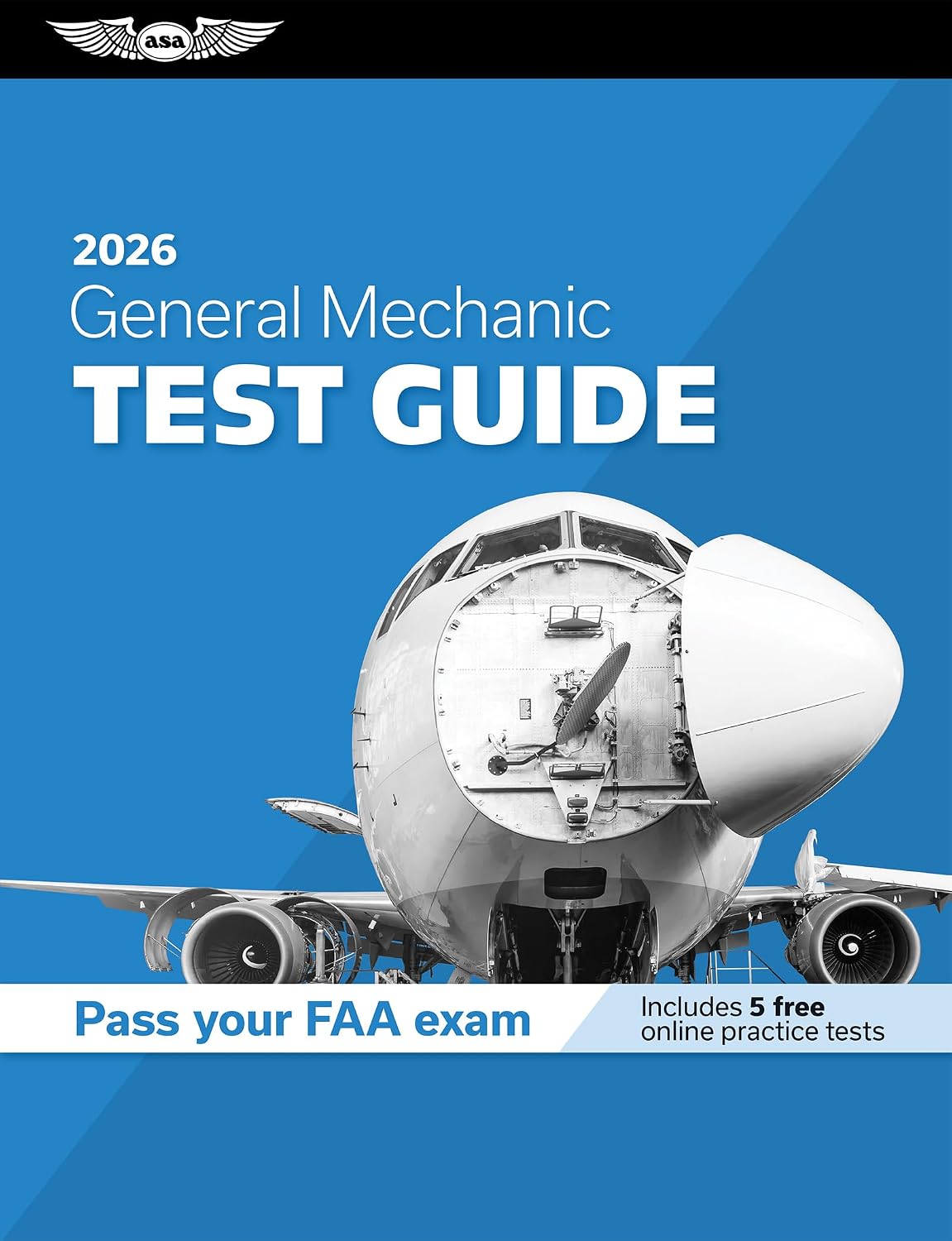 General Mechanic Test Guide 2026: Study and prepare for your aviation mechanic FAA Knowledge Exam (ASA Test Prep Series) by ASA Test Prep Board