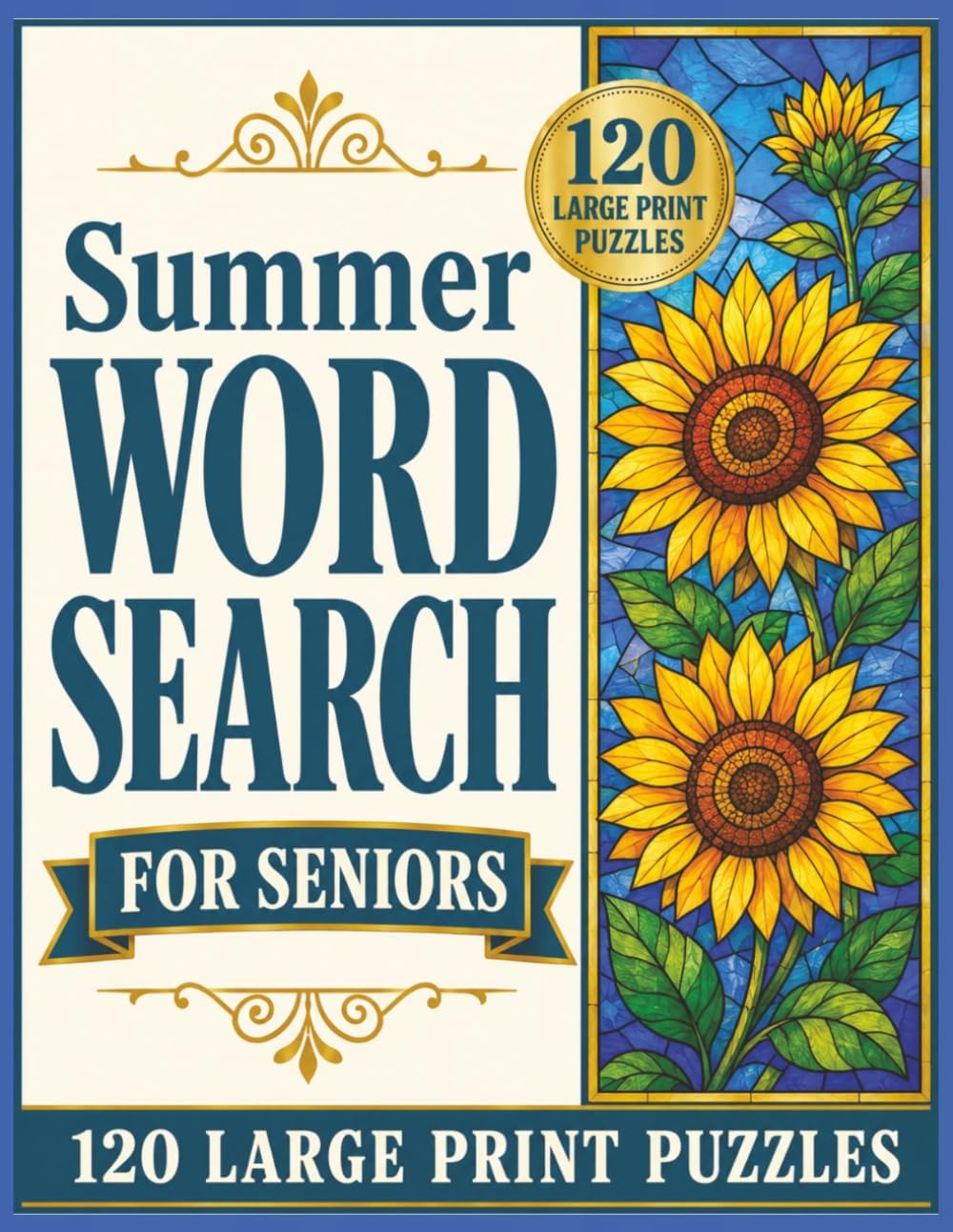 Summer Word Search for Seniors: 120 Large Print Puzzles with Easy-to-Read Grids, Relaxing Summer Themes, and Solutions for Adults and Seniors (Large Print Word Search Collection for Seniors) by Seneca Book Press